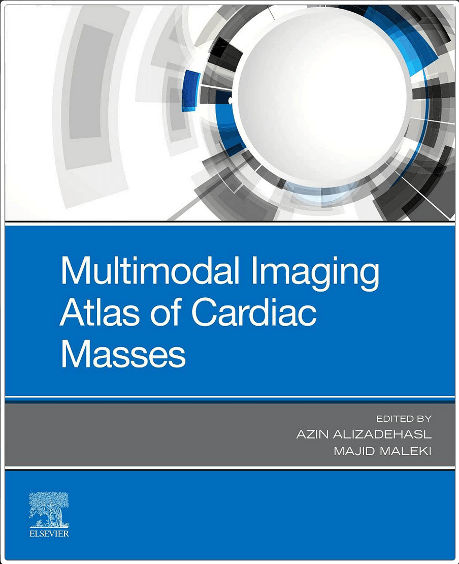 Multimodal Imaging Atlas of Cardiac Masses, 1st Edition - June 24, 2022